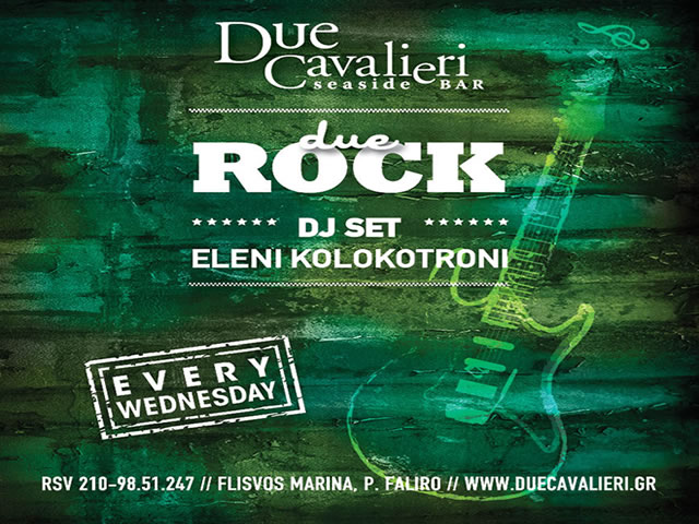 Ροκ βραδιές στο Due Cavalieri