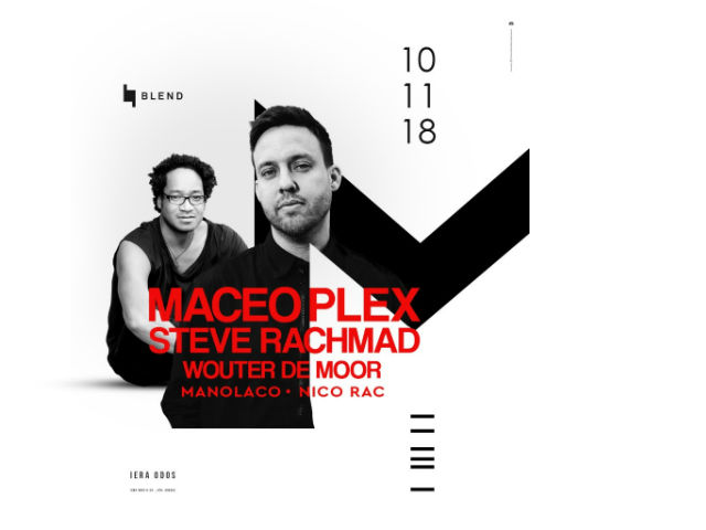 Το Blend υποδέχεται τον Maceo Plex και τον Steve Rachmad στις 10/11 στο Gazi Music Hall