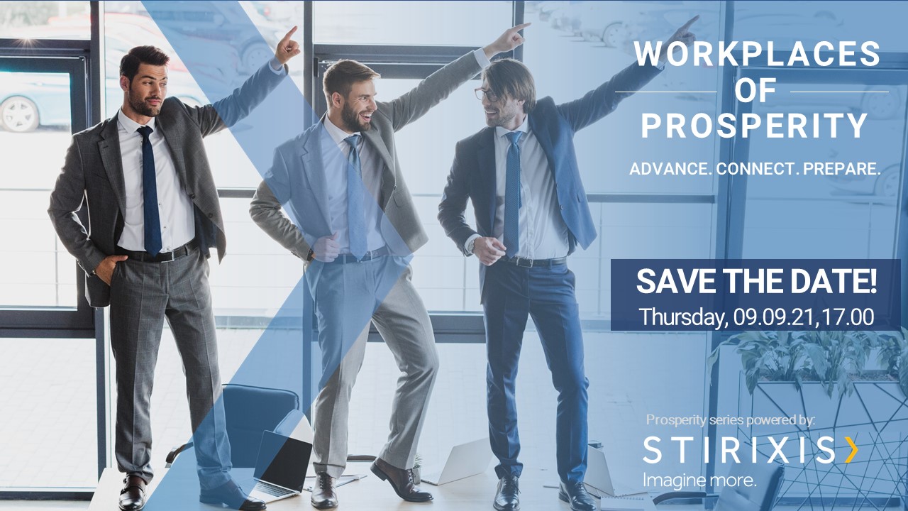 Workplaces of Prosperity: Το event για τη βελτίωση των επιχειρήσεων από τη STIRIXIS Group